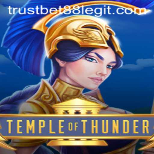 Exploring TempleofThunder: The Mesmerizing World of TRUSTBET88